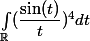 \int_{\mathbb{R}} (\dfrac{\sin(t)}{t})^4 dt